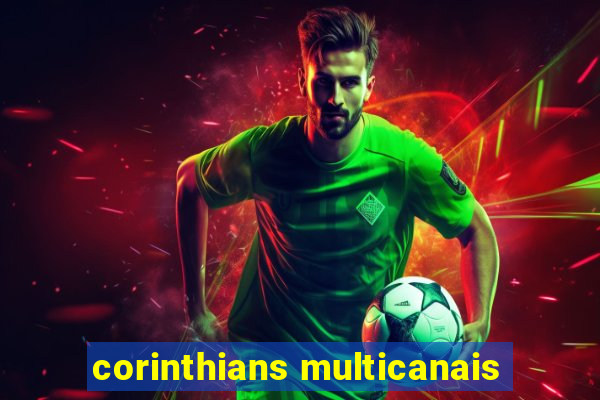 corinthians multicanais